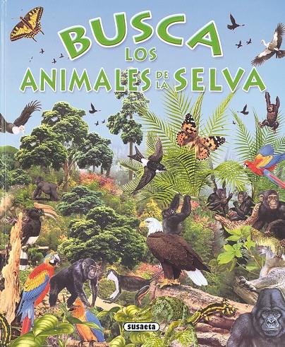 BUSCA LOS ANIMALES DE LA SELVA | 9788430531714 | . | Galatea Llibres | Llibreria online de Reus, Tarragona | Comprar llibres en català i castellà online
