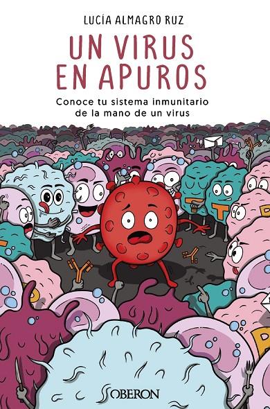 UN VIRUS EN APUROS | 9788441547650 | ALMAGRO RUZ, LUCÍA | Galatea Llibres | Librería online de Reus, Tarragona | Comprar libros en catalán y castellano online