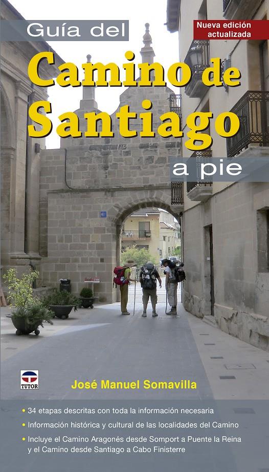 GUÍA DEL CAMINO DE SANTIAGO A PIE | 9788416676026 | SOMAVILLA, JOSÉ MANUEL | Galatea Llibres | Librería online de Reus, Tarragona | Comprar libros en catalán y castellano online
