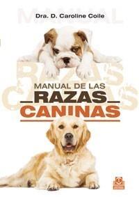 MANUAL DE LAS RAZAS CANINAS | 9788480198189 | COILE, CAROLINE. | Galatea Llibres | Llibreria online de Reus, Tarragona | Comprar llibres en català i castellà online