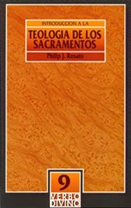 INTRODUCCION A LA TEOLOGIA DE LOS SACRAMENTOS | 9788471519474 | ROSATO, PHILIP | Galatea Llibres | Librería online de Reus, Tarragona | Comprar libros en catalán y castellano online