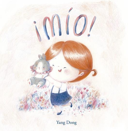 MÍO! | 9788491451983 | DONG, YANG | Galatea Llibres | Librería online de Reus, Tarragona | Comprar libros en catalán y castellano online