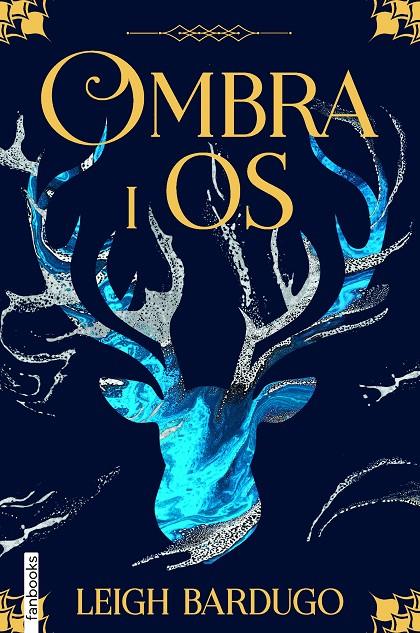 OMBRA I OS | 9788418327308 | BARDUGO, LEIGH | Galatea Llibres | Librería online de Reus, Tarragona | Comprar libros en catalán y castellano online