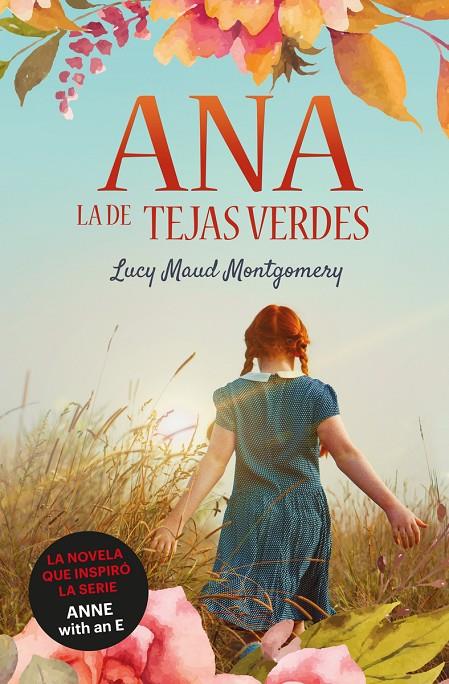 ANA, LA DE TEJAS VERDES | 9788418128950 | MONTGOMERY, LUCY MAUD | Galatea Llibres | Librería online de Reus, Tarragona | Comprar libros en catalán y castellano online