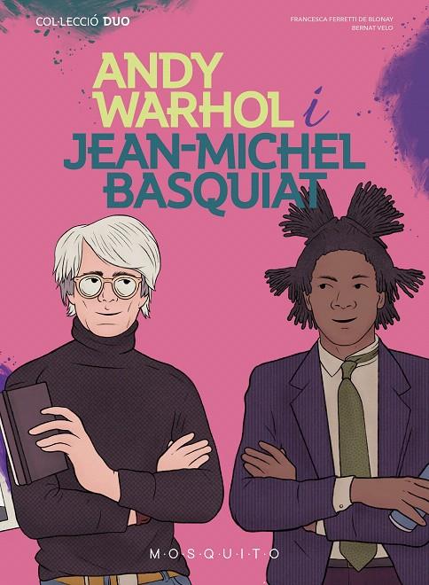 ANDY WARHOL I JEAN-MICHEL BASQUIAT | 9788419095176 | FERRETTI DE BLONAY, FRANCESCA | Galatea Llibres | Librería online de Reus, Tarragona | Comprar libros en catalán y castellano online