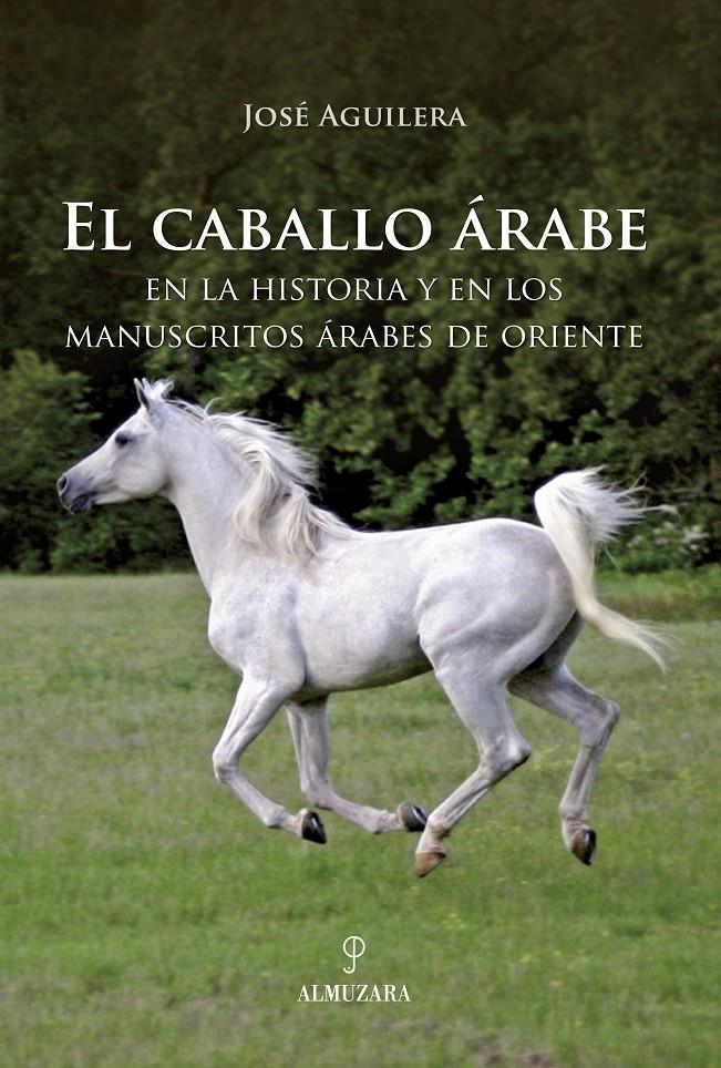 CABALLO ARABE, EL | 9788488586643 | AGUILERA, JOSE | Galatea Llibres | Librería online de Reus, Tarragona | Comprar libros en catalán y castellano online