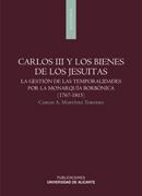 CARLOS III Y LOS BIENES DE LOS JESUITAS | 9788497170925 | MARTÍNEZ TORNERO, CARLOS ALBERTO | Galatea Llibres | Librería online de Reus, Tarragona | Comprar libros en catalán y castellano online