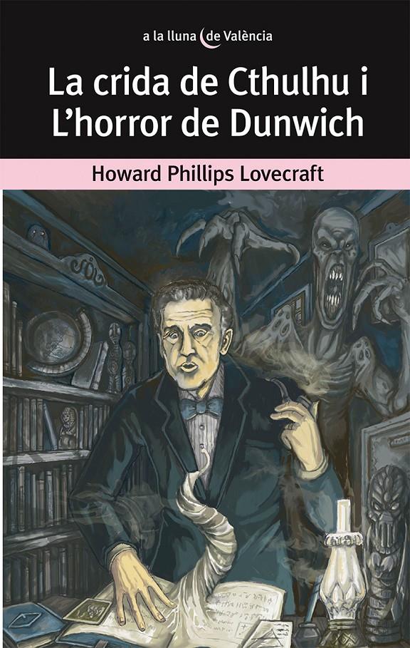 LA CRIDA DE CTHULHU I L'HORROR DE DUNWICH | 9788490261736 | LOVECRAFT, HOWARD PHILLIPS | Galatea Llibres | Llibreria online de Reus, Tarragona | Comprar llibres en català i castellà online