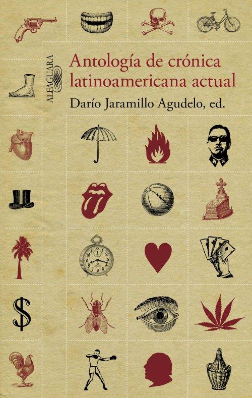 ANTOLOGÍA DE CRÓNICA LATINOAMERICANA ACTUAL | 9788420408958 | JARAMILLO AGUDELO, DARIO | Galatea Llibres | Llibreria online de Reus, Tarragona | Comprar llibres en català i castellà online