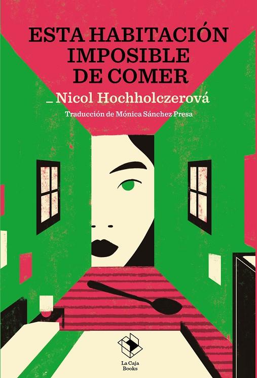 ESTA HABITACIÓN IMPOSIBLE DE COMER | 9791387713188 | HOCHHOLCZEROVÁ, NICOL | Galatea Llibres | Llibreria online de Reus, Tarragona | Comprar llibres en català i castellà online