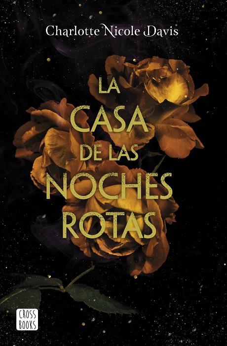 LA CASA DE LAS NOCHES ROTAS | 9788408215479 | DAVIS, CHARLOTTE NICOLE | Galatea Llibres | Llibreria online de Reus, Tarragona | Comprar llibres en català i castellà online