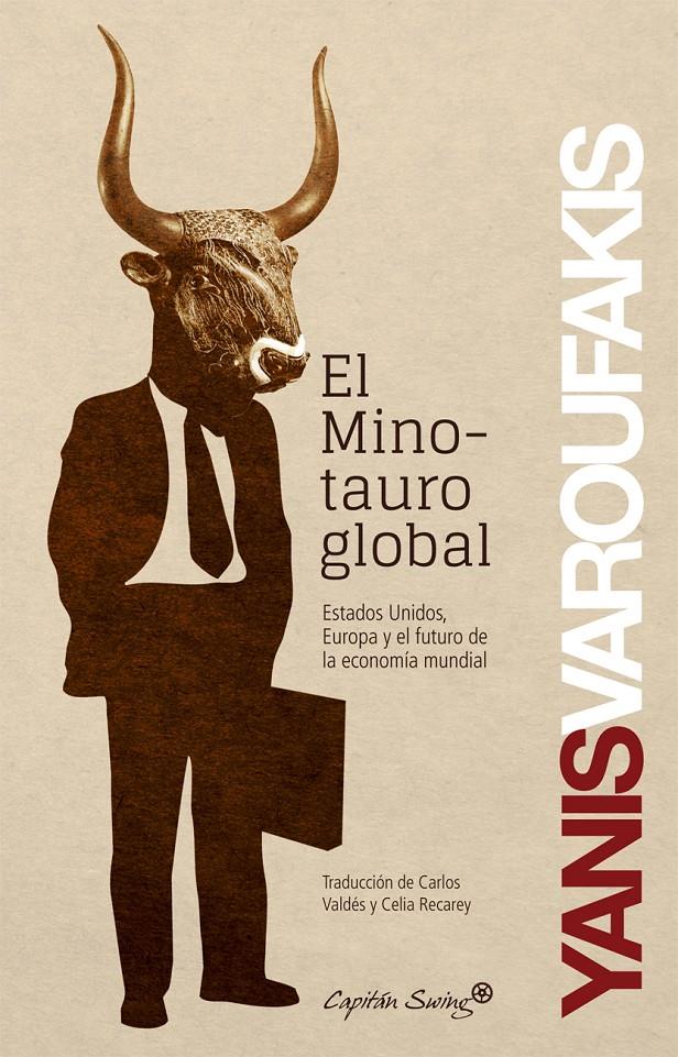EL MINOTAURO GLOBAL | 9788494027963 | VAROUFAKIS, YANIS | Galatea Llibres | Llibreria online de Reus, Tarragona | Comprar llibres en català i castellà online