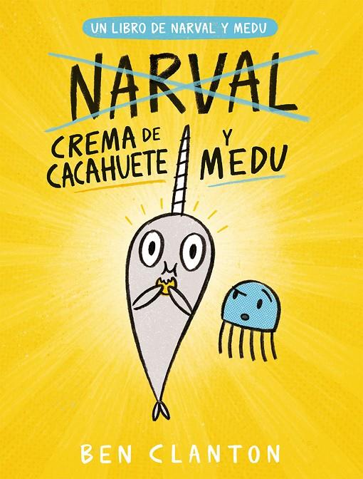 NARVAL. CREMA DE CACAHUETE Y MEDU | 9788426146779 | CLANTON, BEN | Galatea Llibres | Llibreria online de Reus, Tarragona | Comprar llibres en català i castellà online