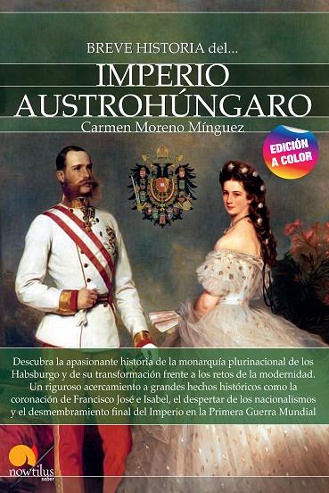 BREVE HISTORIA DEL IMPERIO AUSTROHÚNGARO. NUEVA EDICIÓN COLOR | 9788413052632 | MORENO, CARMEN | Galatea Llibres | Librería online de Reus, Tarragona | Comprar libros en catalán y castellano online