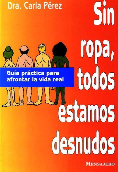 SIN ROPA, TODOS ESTAMOS DESNUDOS | 9788427121126 | PEREZ, CARLA | Galatea Llibres | Llibreria online de Reus, Tarragona | Comprar llibres en català i castellà online