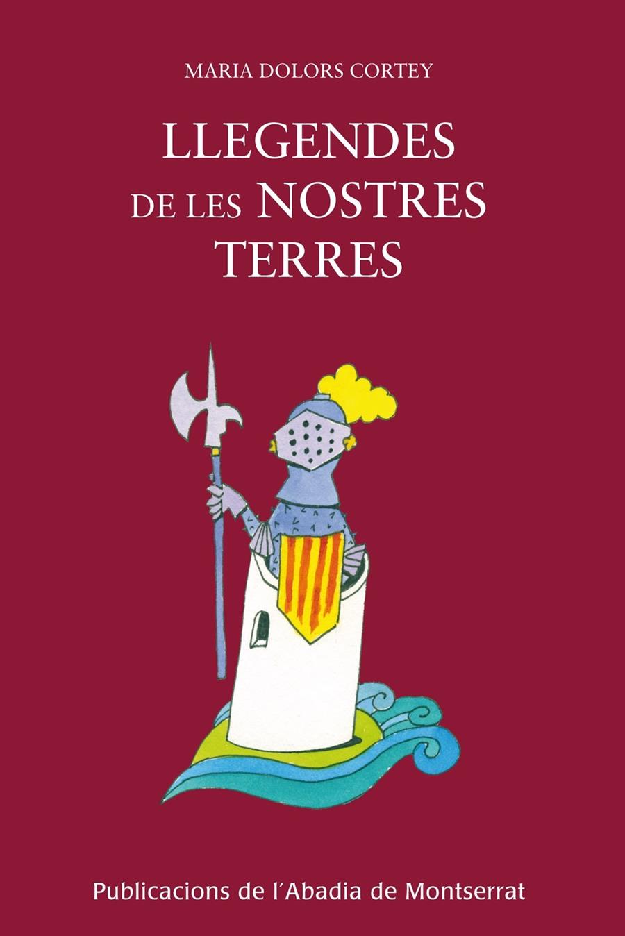 LLEGENDES DE LES NOSTRES TERRES | 9788498831238 | CORTEY, MARIA-DOLORS | Galatea Llibres | Librería online de Reus, Tarragona | Comprar libros en catalán y castellano online