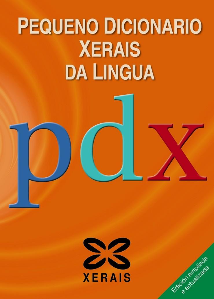 PEQUENO DICIONARIO XERAIS DA LINGUA | 9788491211846 | NAVAZA, GONZALO/ARES VÁZQUEZ, CARME/CARBALLEIRA ANLLO, XOSÉ MARÍA/IGLESIAS SIERRA, PRIMITIVO/LEMA, X | Galatea Llibres | Librería online de Reus, Tarragona | Comprar libros en catalán y castellano online