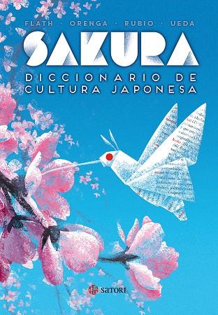 SAKURA. DICCIONARIO DE CULTURA JAPONESA | 9788494578137 | FLATH - ORENGA - RUBIO - UEDA | Galatea Llibres | Librería online de Reus, Tarragona | Comprar libros en catalán y castellano online