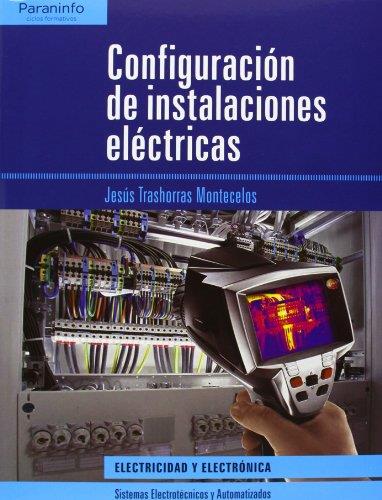 CONFIGURACIÓN DE INSTALACIONES ELÉCTRICAS | 9788497329354 | JESÚS TRASHORRAS MONTECELOS | Galatea Llibres | Llibreria online de Reus, Tarragona | Comprar llibres en català i castellà online