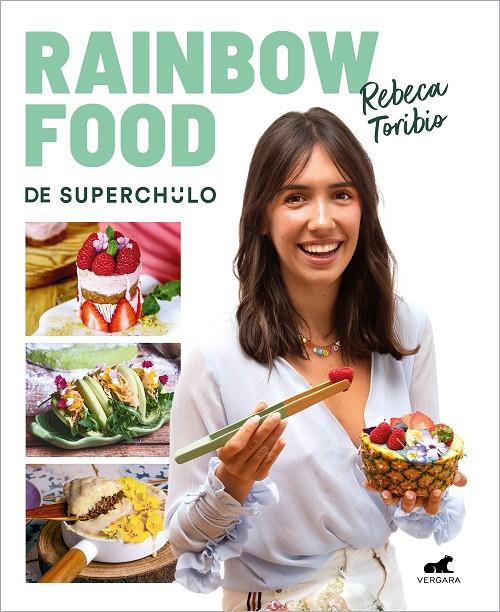 RAINBOW FOOD DE SUPERCHULO | 9788418620980 | TORIBIO, REBECA | Galatea Llibres | Llibreria online de Reus, Tarragona | Comprar llibres en català i castellà online