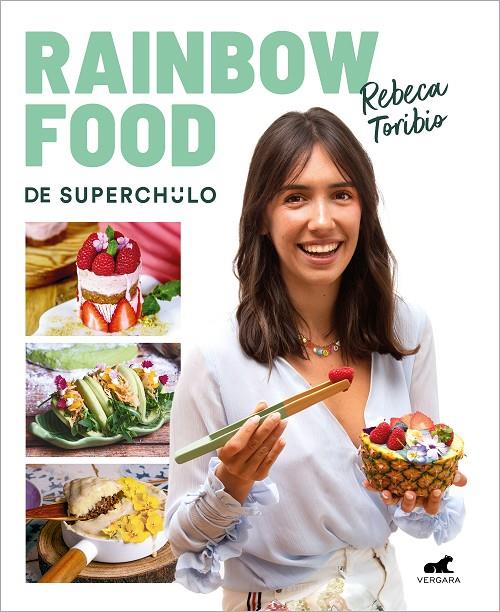 RAINBOW FOOD DE SUPERCHULO | 9788418620980 | TORIBIO, REBECA | Galatea Llibres | Librería online de Reus, Tarragona | Comprar libros en catalán y castellano online