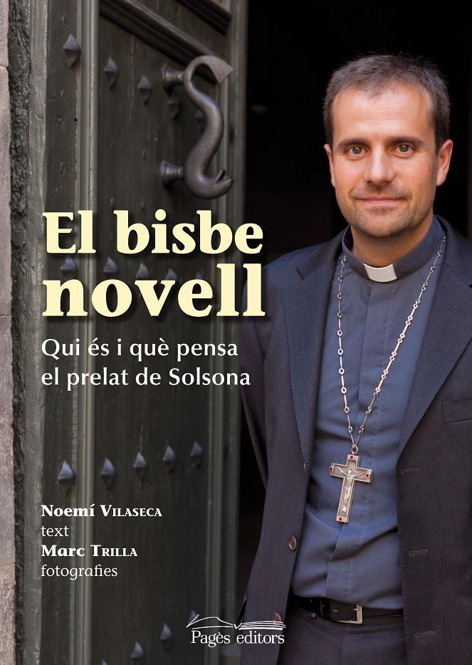 BISBE NOVELL | 9788499751528 | VILASECA, NOEMÍ/TRILLA, MARC | Galatea Llibres | Llibreria online de Reus, Tarragona | Comprar llibres en català i castellà online