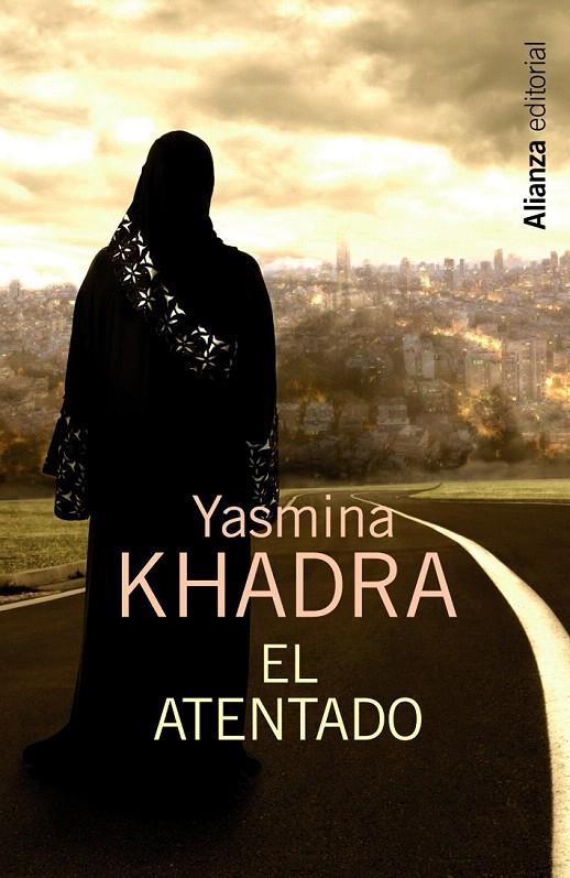 EL ATENTADO | 9788420683416 | KHADRA, YASMINA | Galatea Llibres | Llibreria online de Reus, Tarragona | Comprar llibres en català i castellà online