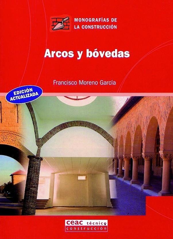 ARCOS Y BOVEDAS | 9788432910685 | MORENO GARCIA, FRANCISCO | Galatea Llibres | Librería online de Reus, Tarragona | Comprar libros en catalán y castellano online