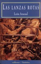 LANZAS ROTAS, LAS | 9788477023968 | ARSENAL, LEON | Galatea Llibres | Llibreria online de Reus, Tarragona | Comprar llibres en català i castellà online