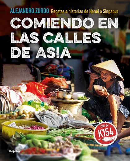 COMIENDO EN LAS CALLES DE ASIA | 9788417752200 | ZURDO, ALEJANDRO | Galatea Llibres | Llibreria online de Reus, Tarragona | Comprar llibres en català i castellà online