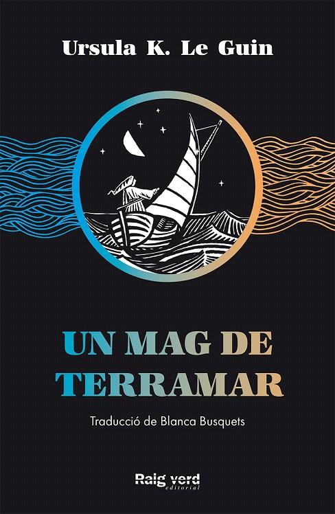 UN MAG DE TERRAMAR | 9788417925208 | K. LE GUIN, URSULA | Galatea Llibres | Librería online de Reus, Tarragona | Comprar libros en catalán y castellano online