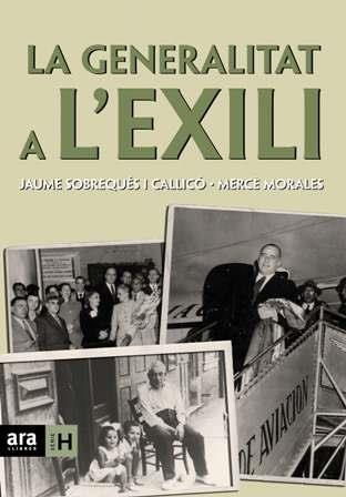 GENERALITAT A L'EXILI, LA | 9788496767928 | SOBREQUES, JAUME | Galatea Llibres | Librería online de Reus, Tarragona | Comprar libros en catalán y castellano online