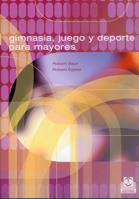 GIMNASIA,JUEGO Y DEPORTE PARA MAYORES | 9788480195324 | BAUR,ROBERT | Galatea Llibres | Librería online de Reus, Tarragona | Comprar libros en catalán y castellano online