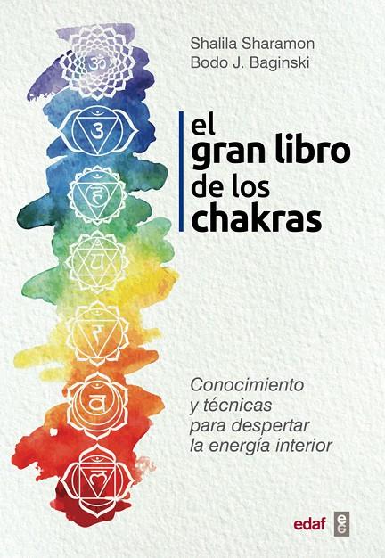 EL GRAN LIBRO DE LOS CHAKRAS | 9788441437425 | SHAROMON, SHALILA/BAGINSKI, BODO J. | Galatea Llibres | Librería online de Reus, Tarragona | Comprar libros en catalán y castellano online