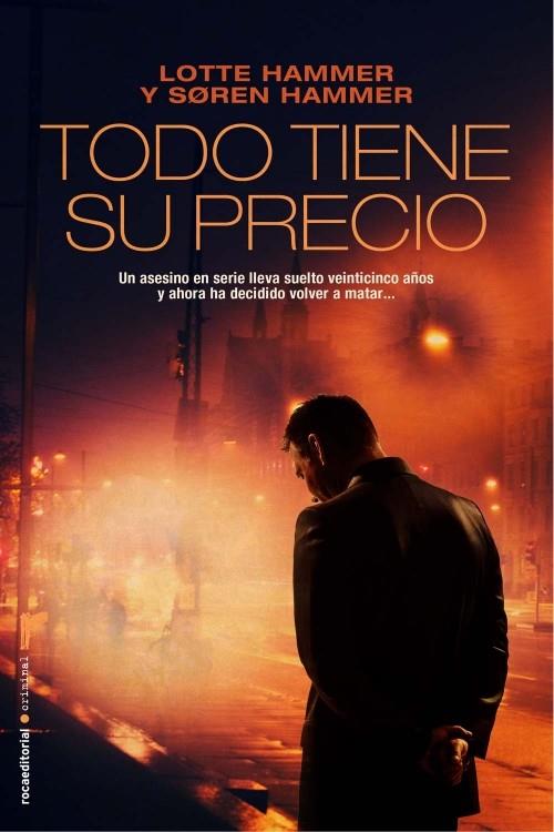 TODO TIENE SU PRECIO | 9788499186542 | HAMMER, SOREN/HAMMER, LOTTE | Galatea Llibres | Librería online de Reus, Tarragona | Comprar libros en catalán y castellano online