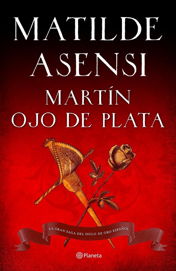 MARTÍN OJO DE PLATA | 9788408103936 | ASENSI, MATILDE | Galatea Llibres | Llibreria online de Reus, Tarragona | Comprar llibres en català i castellà online