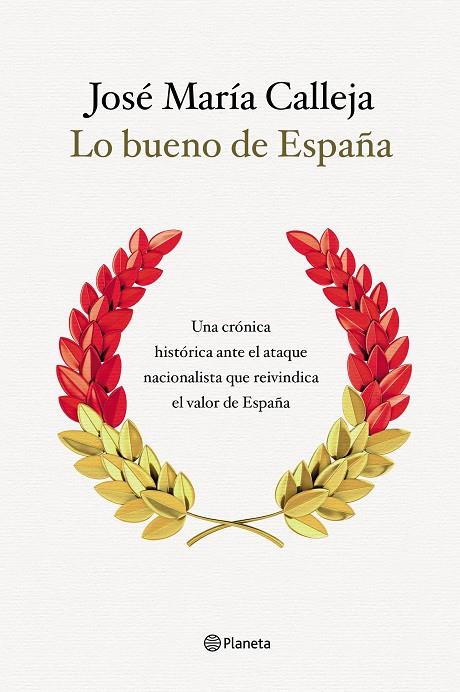 LO BUENO DE ESPAÑA | 9788408210511 | CALLEJA, JOSÉ MARÍA | Galatea Llibres | Librería online de Reus, Tarragona | Comprar libros en catalán y castellano online