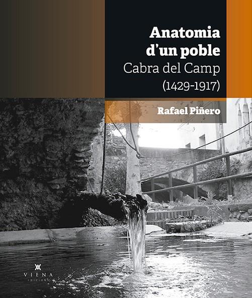CABRA DEL CAMP. ANATOMIA D'UN POBLE (1429-1917) | 9788494978494 | PIÑERO PRAT, RAFAEL | Galatea Llibres | Librería online de Reus, Tarragona | Comprar libros en catalán y castellano online