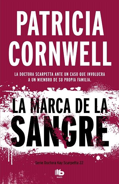 LA MARCA DE LA SANGRE (DOCTORA KAY SCARPETTA 22) | 9788490709092 | CORNWELL, PATRICIA | Galatea Llibres | Llibreria online de Reus, Tarragona | Comprar llibres en català i castellà online