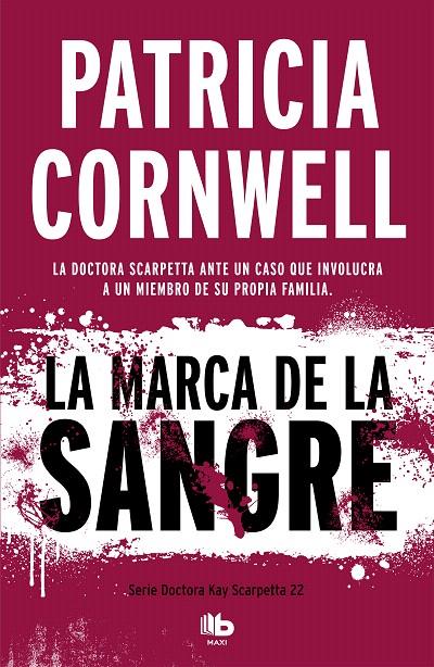 LA MARCA DE LA SANGRE (DOCTORA KAY SCARPETTA 22) | 9788490709092 | CORNWELL, PATRICIA | Galatea Llibres | Librería online de Reus, Tarragona | Comprar libros en catalán y castellano online