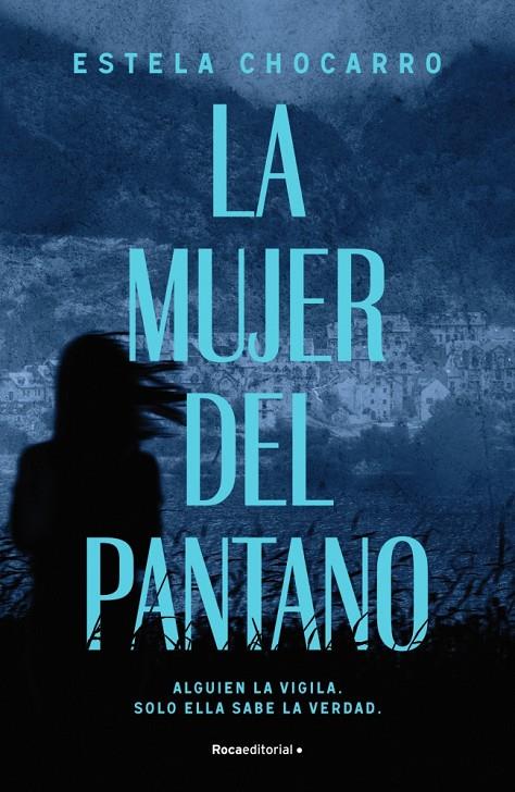 LA MUJER DEL PANTANO | 9788410274983 | ESTELA CHOCARRO | Galatea Llibres | Llibreria online de Reus, Tarragona | Comprar llibres en català i castellà online