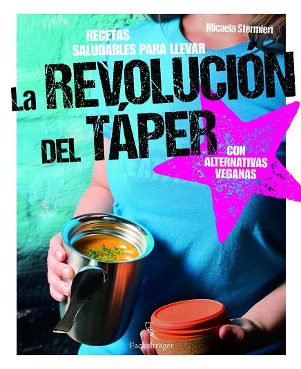 LA REVOLUCIÓN DEL TÁPER | 9783771600242 | STERMIERI, MICAELA | Galatea Llibres | Llibreria online de Reus, Tarragona | Comprar llibres en català i castellà online