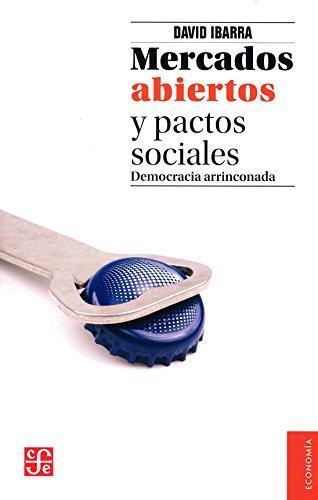 MERCADOS ABIERTOS Y PACTOS SOCIALES | 9786071649157 | IBARRA, DAVID | Galatea Llibres | Llibreria online de Reus, Tarragona | Comprar llibres en català i castellà online
