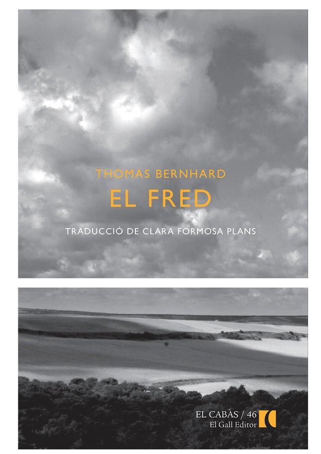 EL FRED | 9788492574872 | BERNHARD, THOMAS | Galatea Llibres | Librería online de Reus, Tarragona | Comprar libros en catalán y castellano online