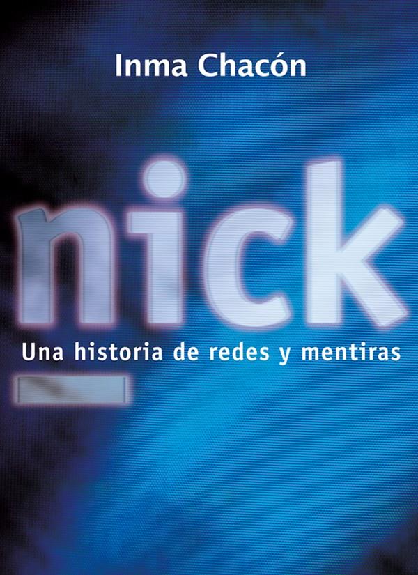 NICK | 9788424637897 | CHACON, INMA | Galatea Llibres | Librería online de Reus, Tarragona | Comprar libros en catalán y castellano online