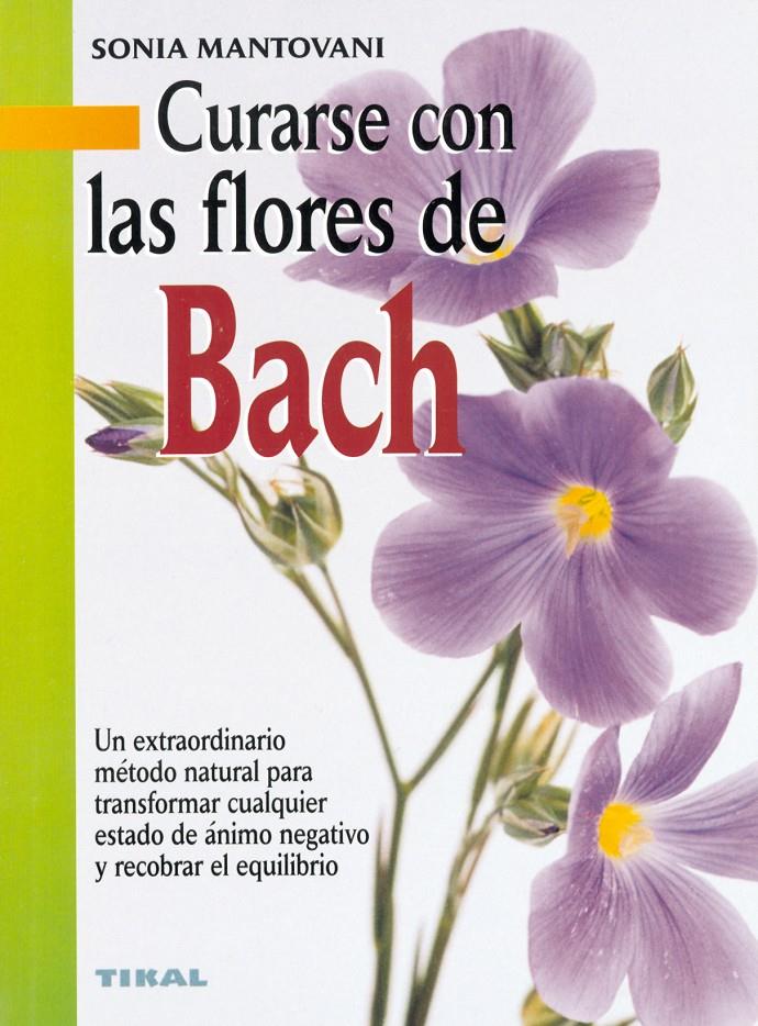 CURARSE CON LAS FLORES DE BACH | 9788430538638 | MANTOVANI, SONIA | Galatea Llibres | Librería online de Reus, Tarragona | Comprar libros en catalán y castellano online