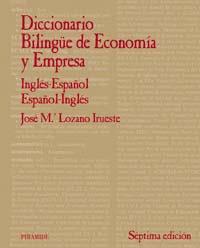 DICCIONARIO BILINGÜE DE ECONOMIA. ESP-ING / ING-ESP | 9788436819885 | LOZANO IRUESTE, JOSE Mº | Galatea Llibres | Librería online de Reus, Tarragona | Comprar libros en catalán y castellano online