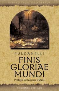 FINIS GLORIAE MUNDI (ESP) | 9788477209379 | FULCANELLI | Galatea Llibres | Llibreria online de Reus, Tarragona | Comprar llibres en català i castellà online