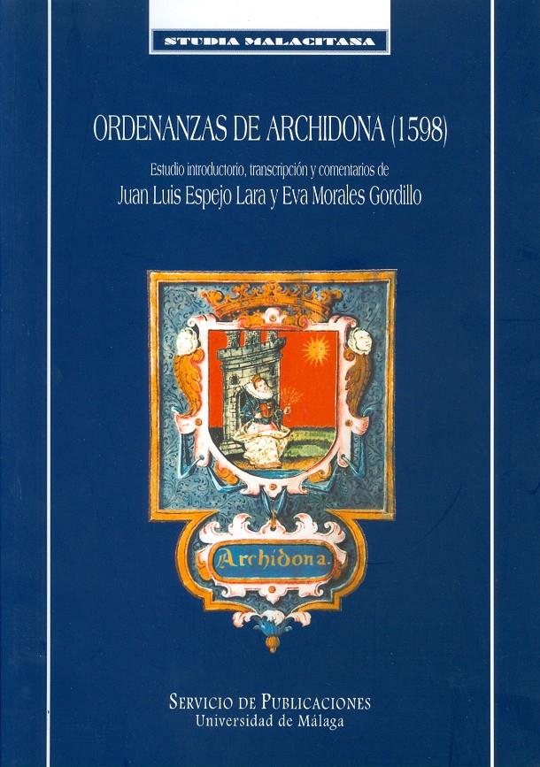 ORDENANZAS DE ARCHIDONA | 9788474967159 | ESPEJP LARA, JUAN LUIS | Galatea Llibres | Librería online de Reus, Tarragona | Comprar libros en catalán y castellano online