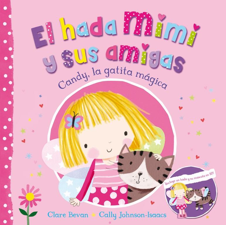 CANDY, LA GATITA MÁGICA (EL HADA MIMI Y SUS AMIGAS 1) | 9788448845148 | BEVAN, CLARE/JOHNSON-ISAACS,CALLY | Galatea Llibres | Llibreria online de Reus, Tarragona | Comprar llibres en català i castellà online